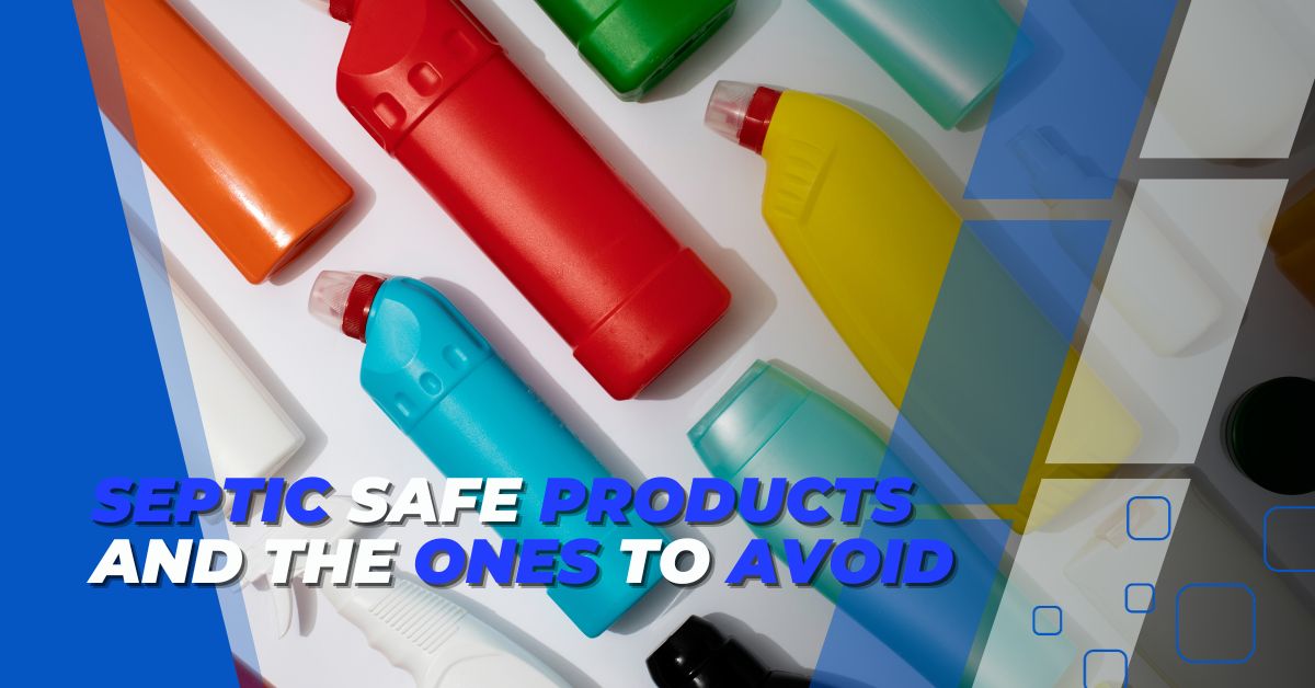 Septic Safe Products and the Ones to Avoid