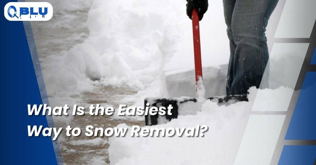 what is the easiest way to snow removal?